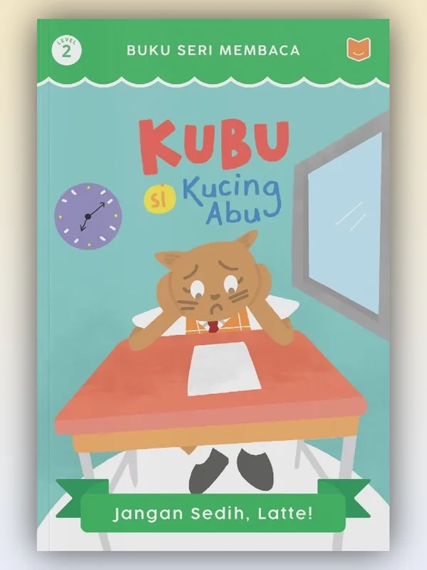 Sampul buku Kubu Si Kucing Abu: Jangan Sedih, Latte!