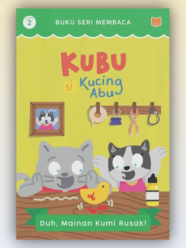 Sampul buku Kubu Si Kucing Abu: Duh, Mainan Kumi Rusak!