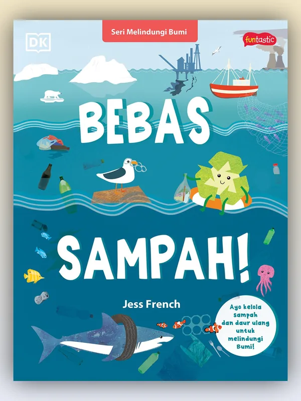 Sampul buku Seri Melindungi Bumi - Bebas Sampah!